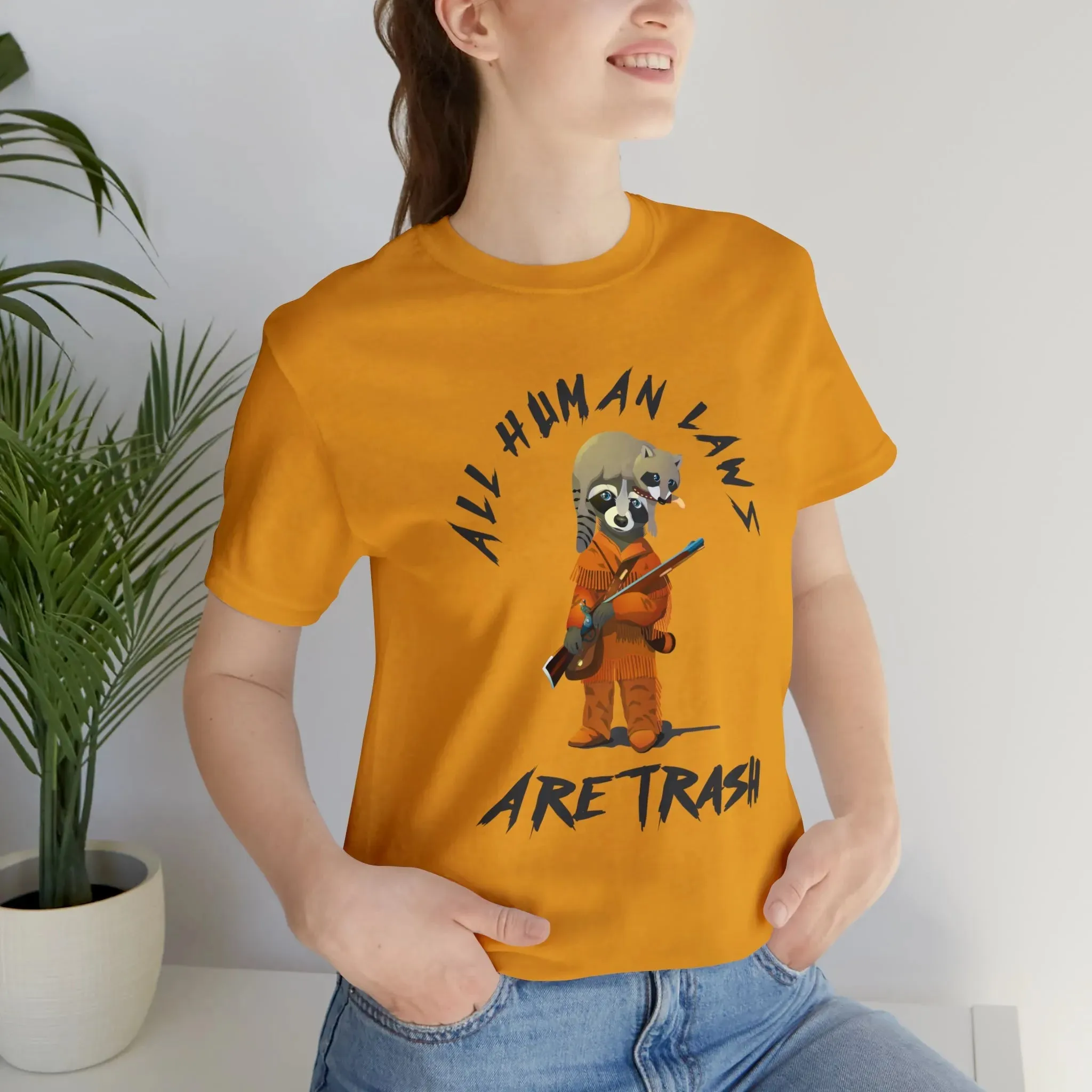 All Human Laws Are Trash Raccoon Unisex Jersey Short Sleeve Tee