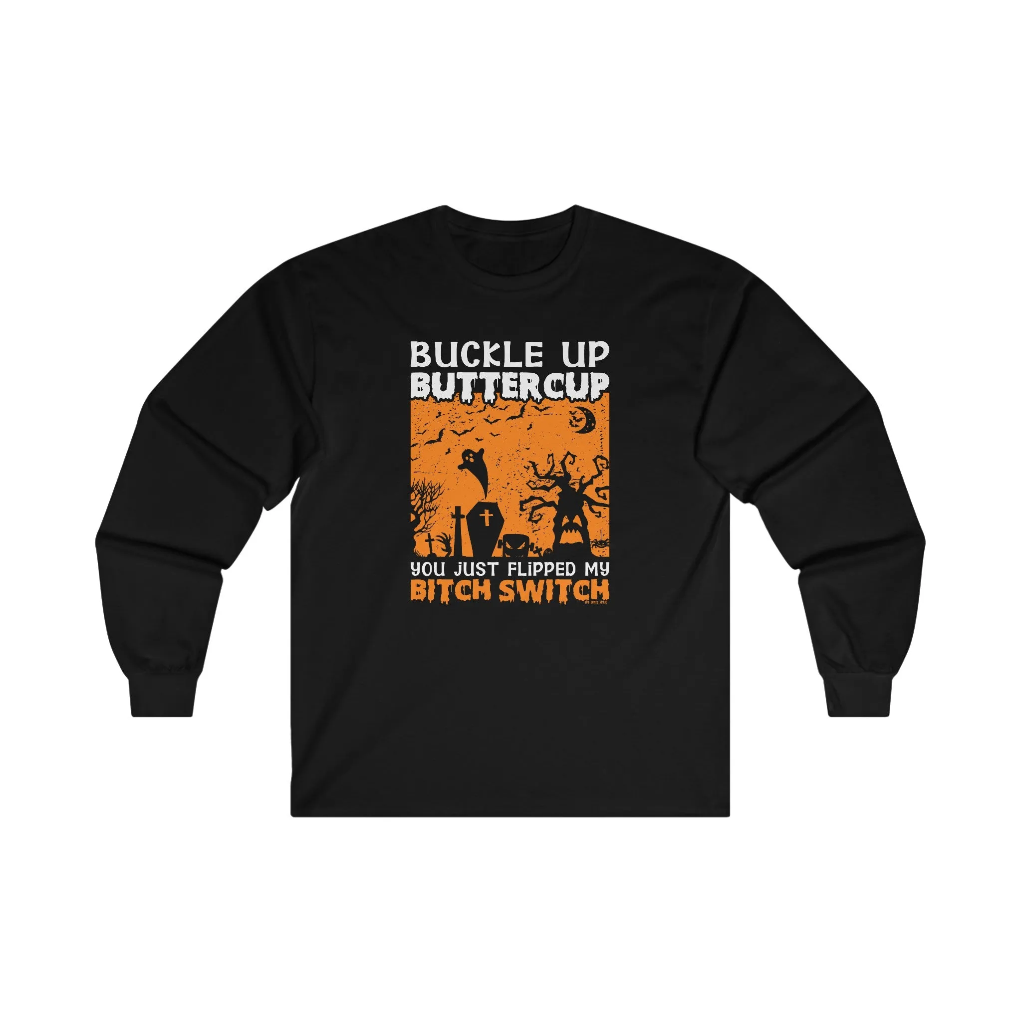 Buckle Up Buttercup Long Sleeve Tee