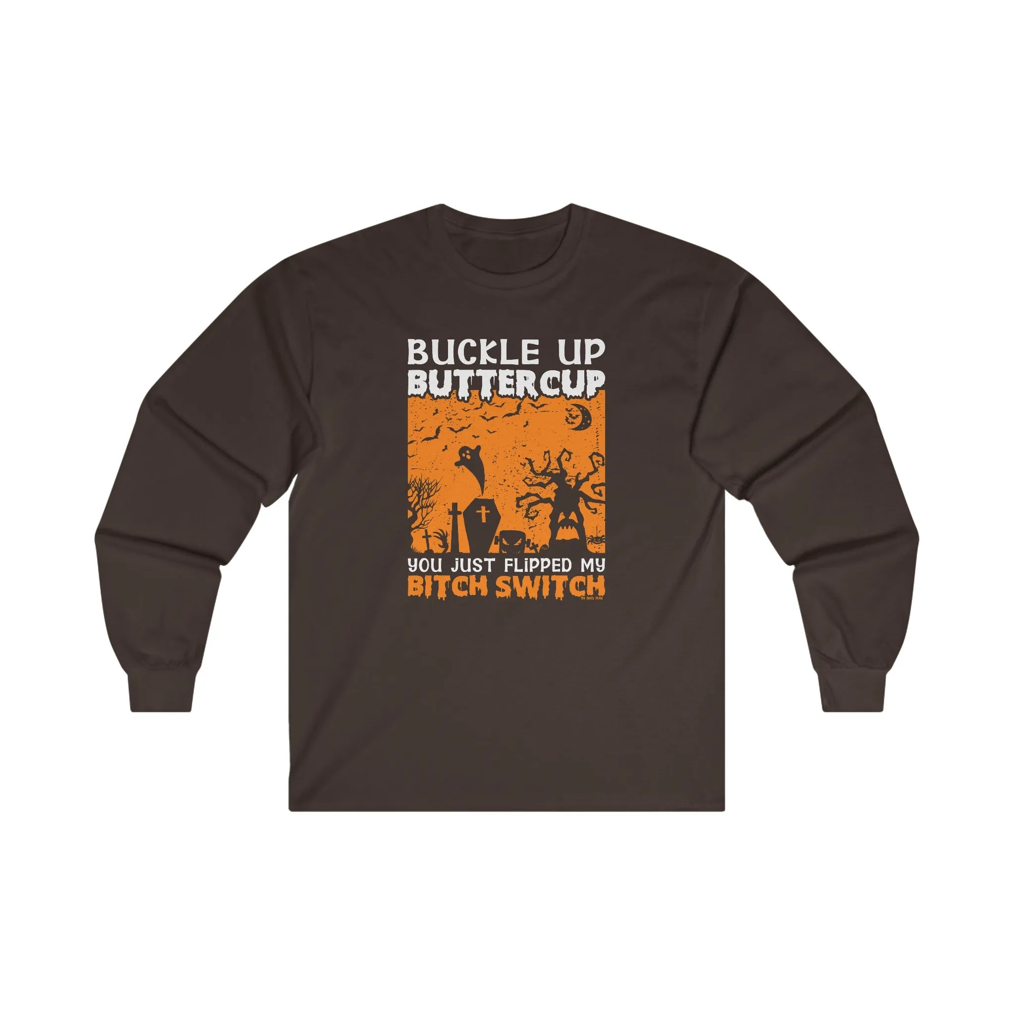 Buckle Up Buttercup Long Sleeve Tee