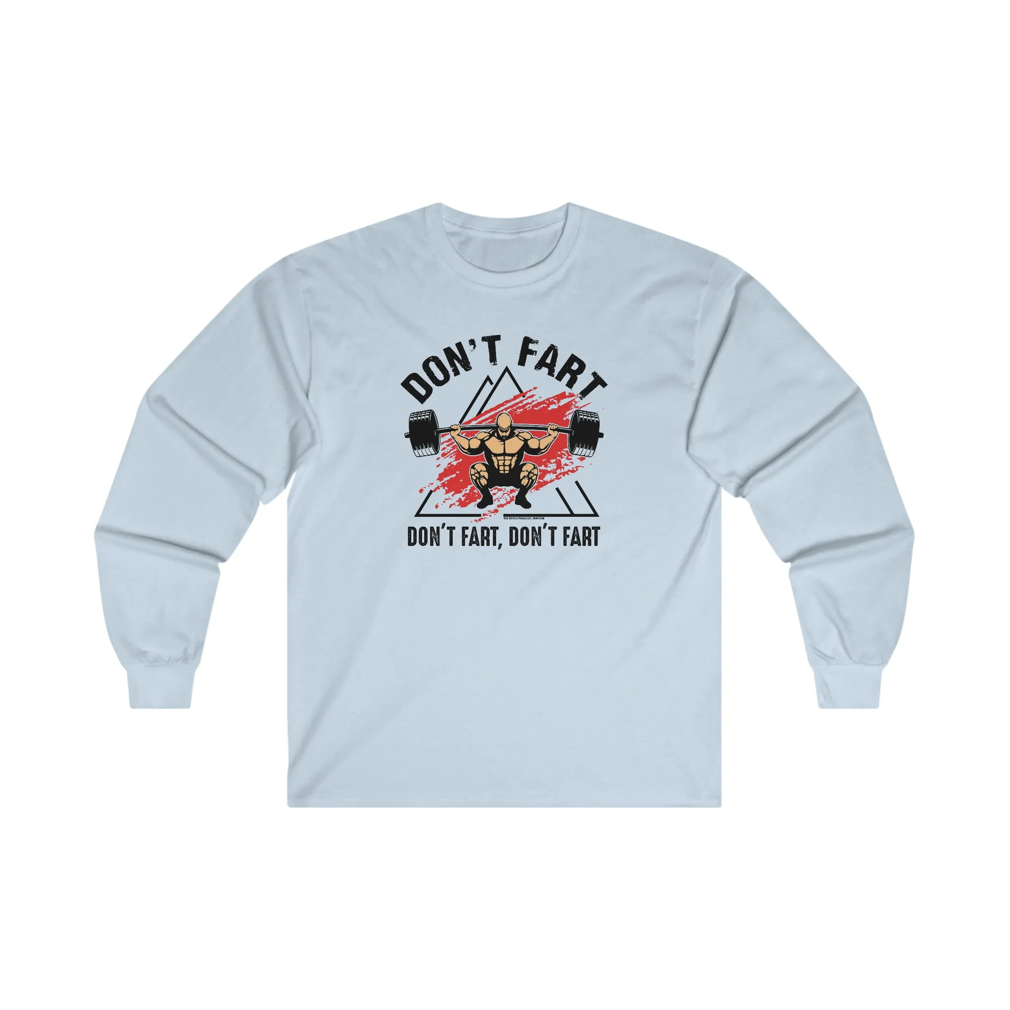 Don't Fart Long Sleeve Tee