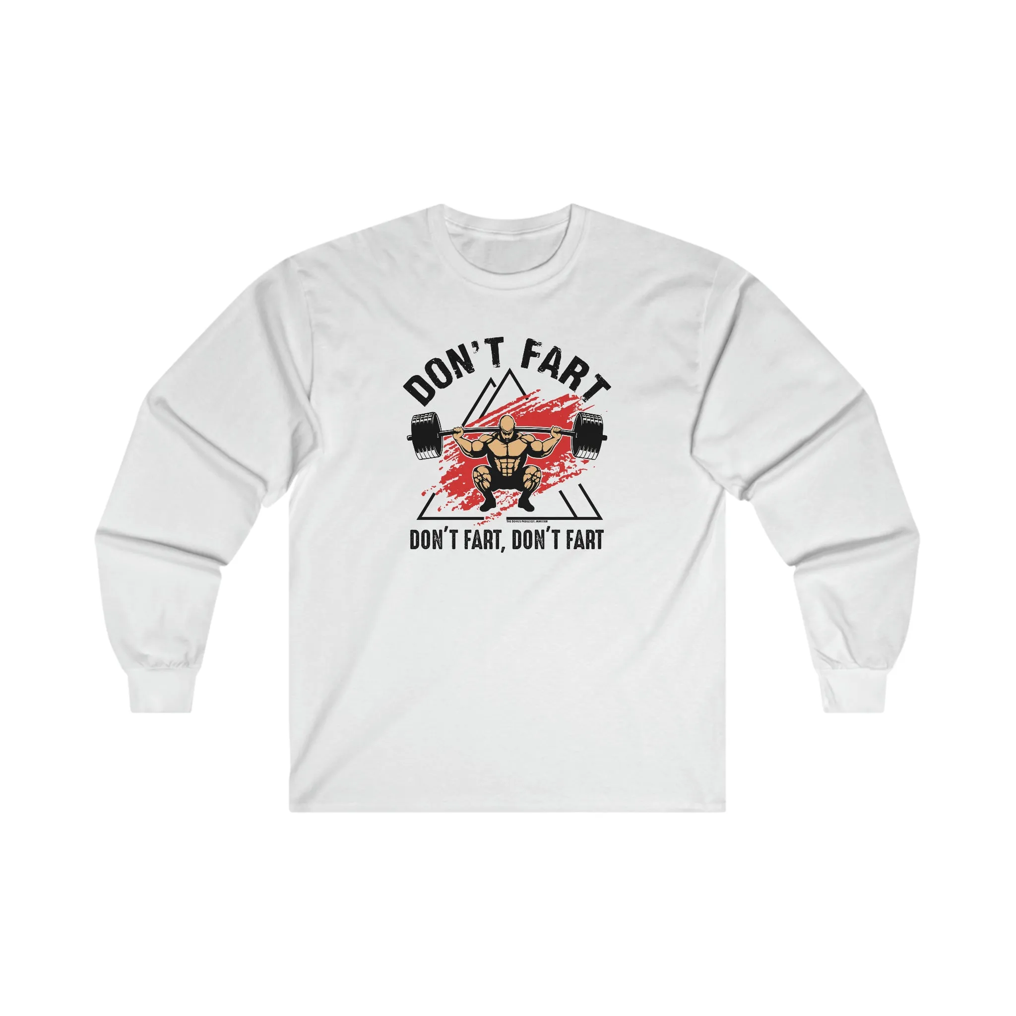 Don't Fart Long Sleeve Tee