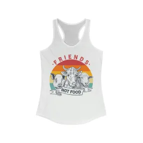 Friends Not Food - Women's Ideal Racerback Tank