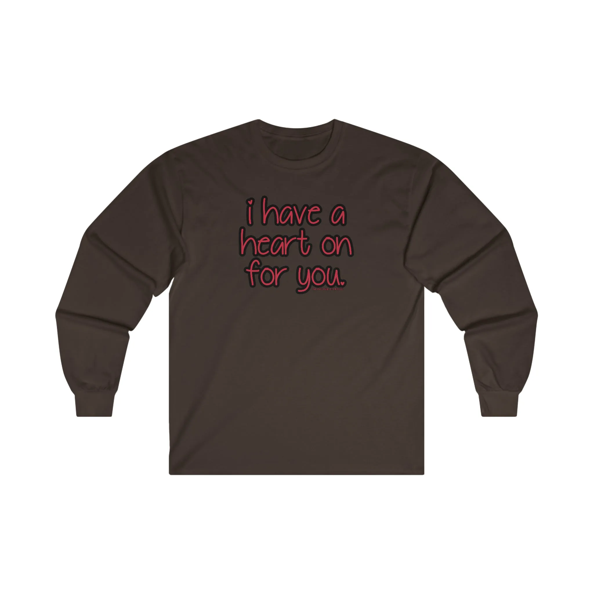 I Have A Heart On For You Long Sleeve Tee