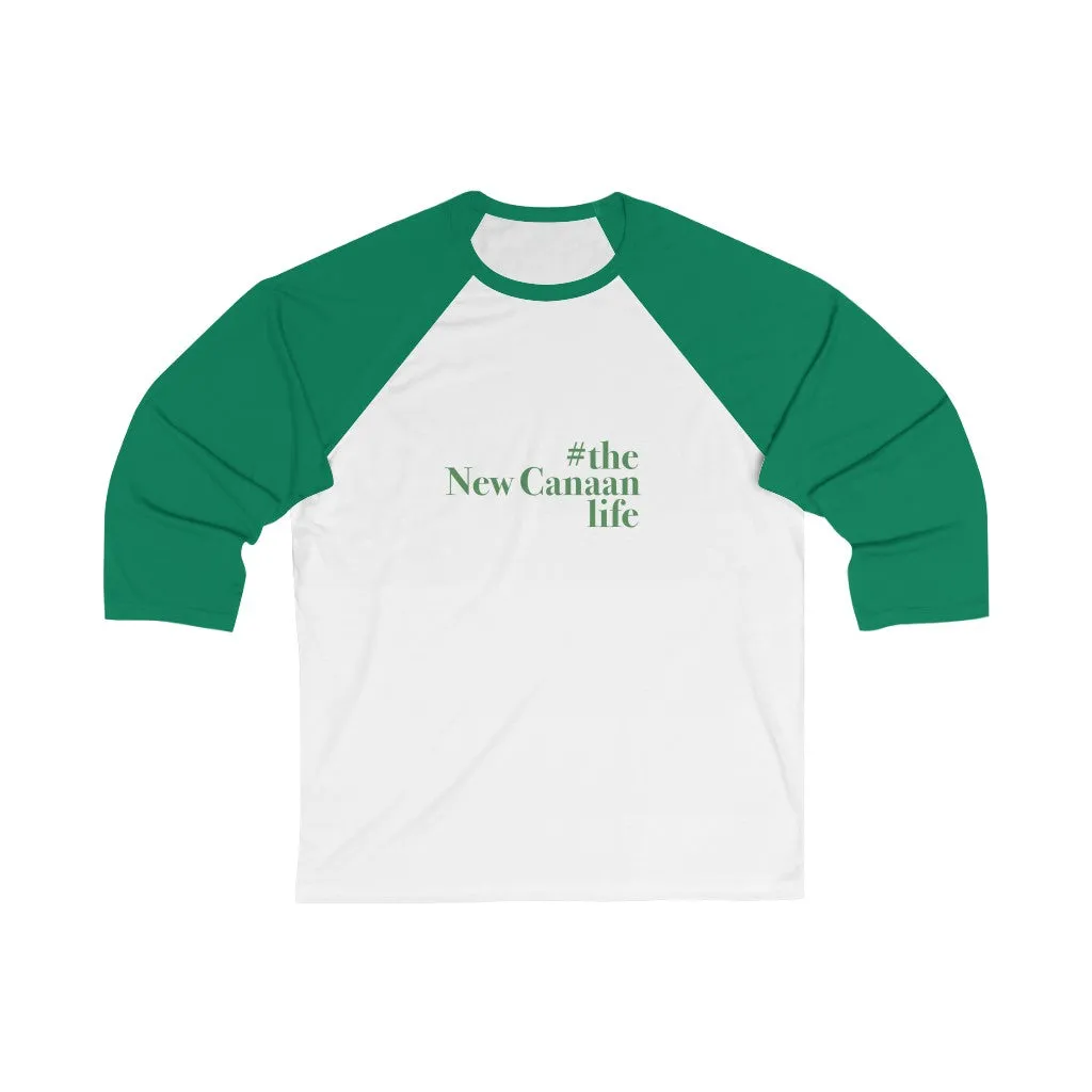 #thenewcanaanlife Unisex 3/4 Sleeve Baseball Tee